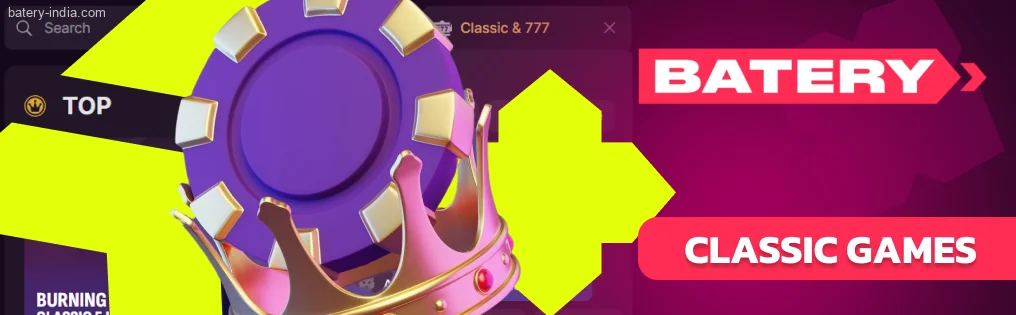 Batery Bet IN delivers a very diverse line-up of Classic Games